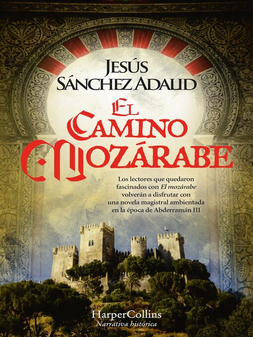 Title details for El camino mozárabe by Jesús Sánchez Adalid - Available